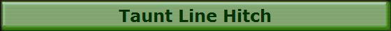 Taunt Line Hitch